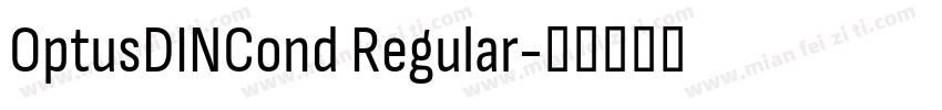 OptusDINCond Regular字体转换